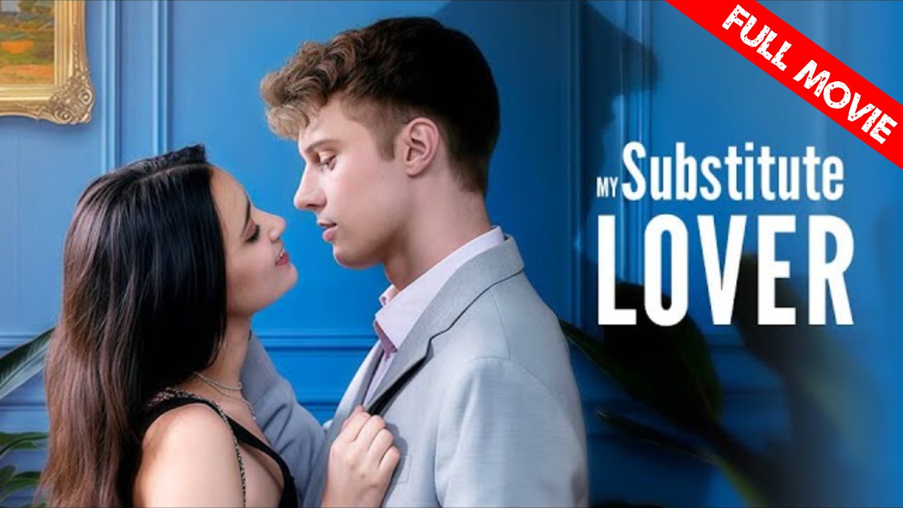 My Substitute Lover | Full Movie HD - Best Drama ShortFilms Hot Romance Toxic Romance Modern Art Bittersweet Emotional Regrettable Sentimental