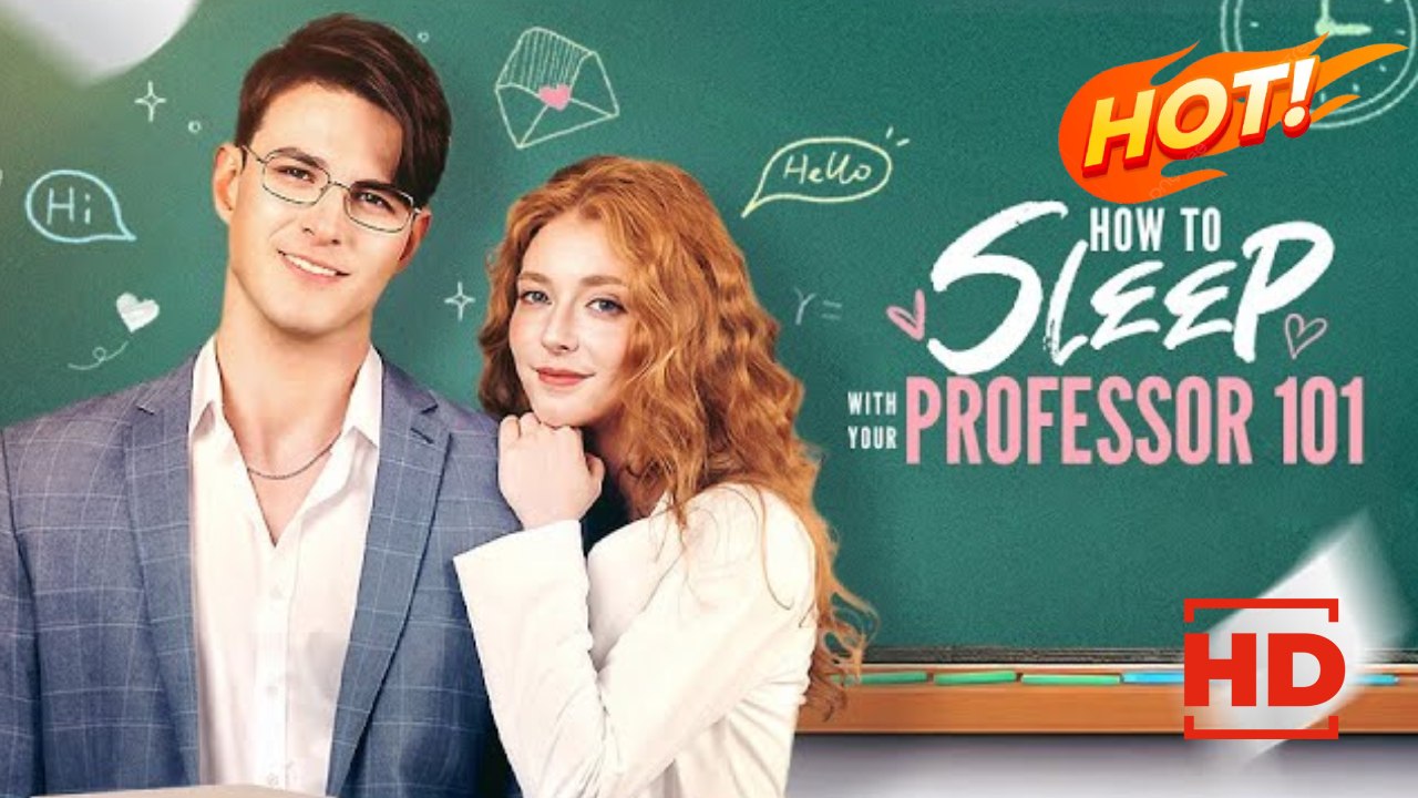 How to Sleep With Your Professor 101 | Full Movie HD - Drama ShortFilms Hot Romance Erotica Modern Emotional Raunchy Romantic