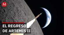Misión Artemis II regresa de la Luna a la Tierra, HOY 10 de abril