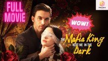 [New 2026] The Mafia King Kept Me in the Dark