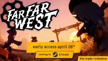 Tráiler y fecha del acceso anticipado de Far Far West