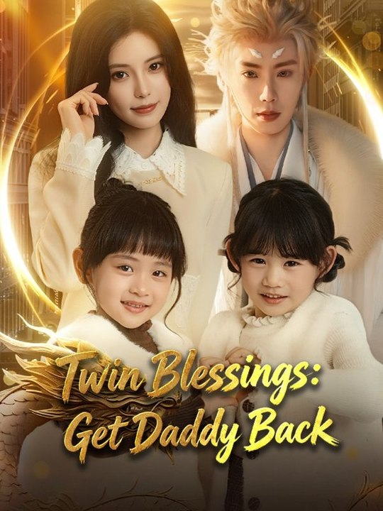 Twin Blessings Get Daddy Back