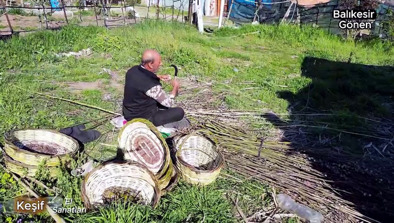 Keşif-El Sanatları- Sepet Üreticisi Hüseyin-Esma Mandacı  0530 742 3522 Sarıköy Gönen