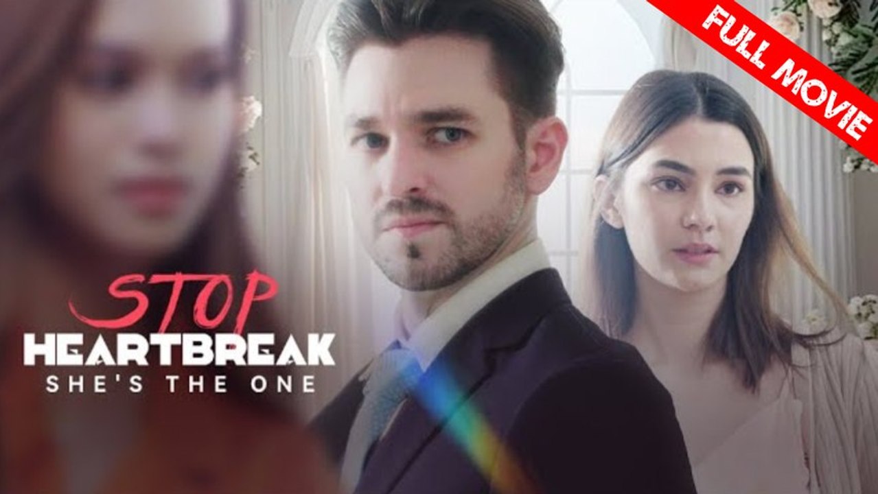 Stop Heartbreak, She's the One | Full Movie HD - Best Drama ShortFilms Hot Romance Second Chance Modern Emotional First Love Reunited Lovers Sentimental Suspenseful