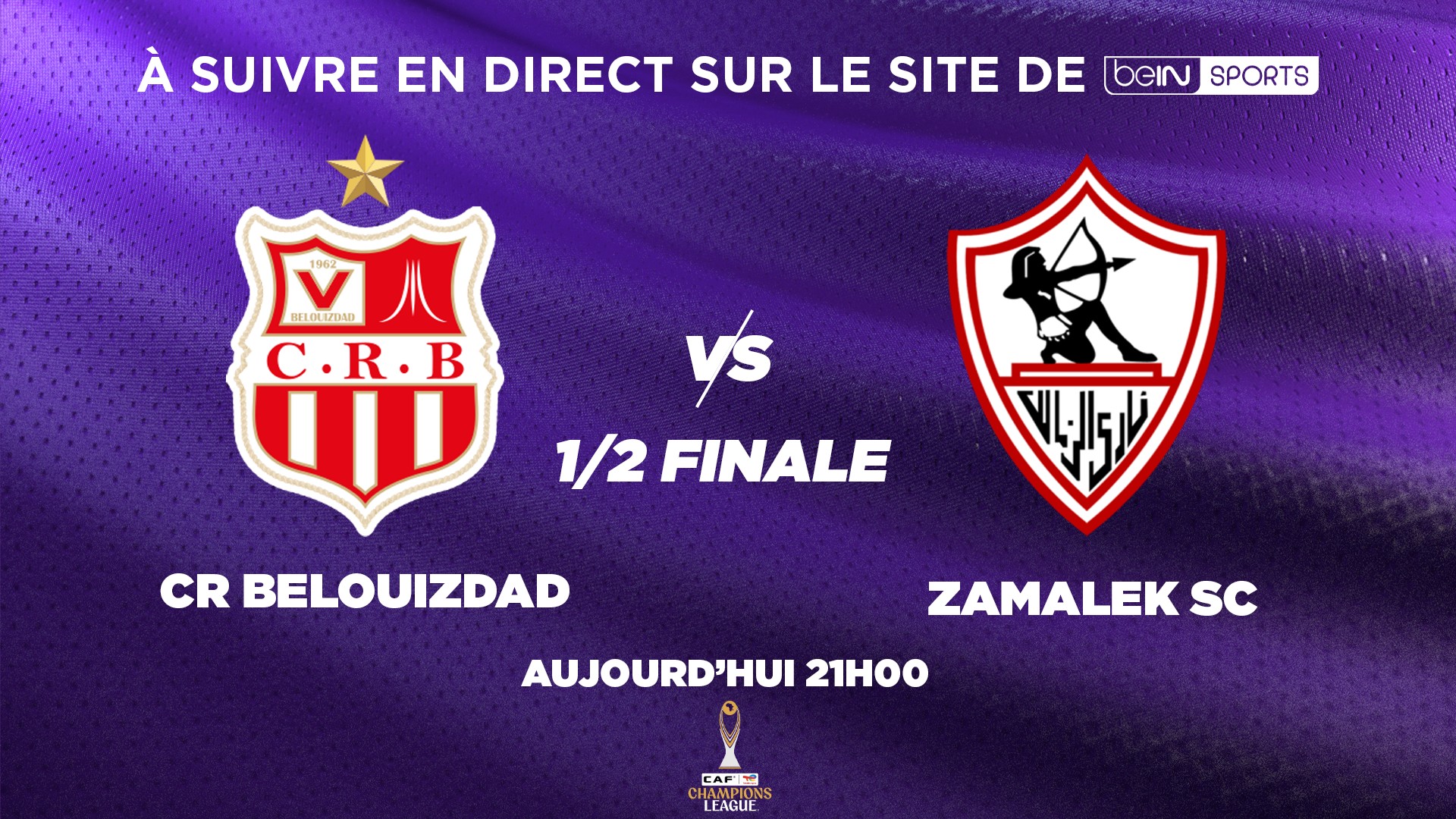 CAF Champions League : Suivez CR Belouizdad - Zamalek SC en direct sur notre site internet !