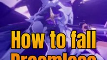 How to fall Dreamless