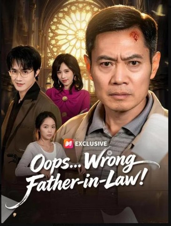 Oops Wrong Father-In-Law Drama