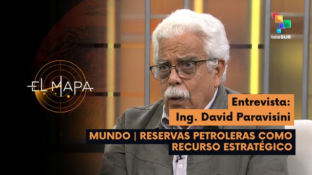 El Mapa | David Paravisini - Ingeniero experto y profesor | Mundo: Reservas petroleras como recurso estratégico 10-04-2026