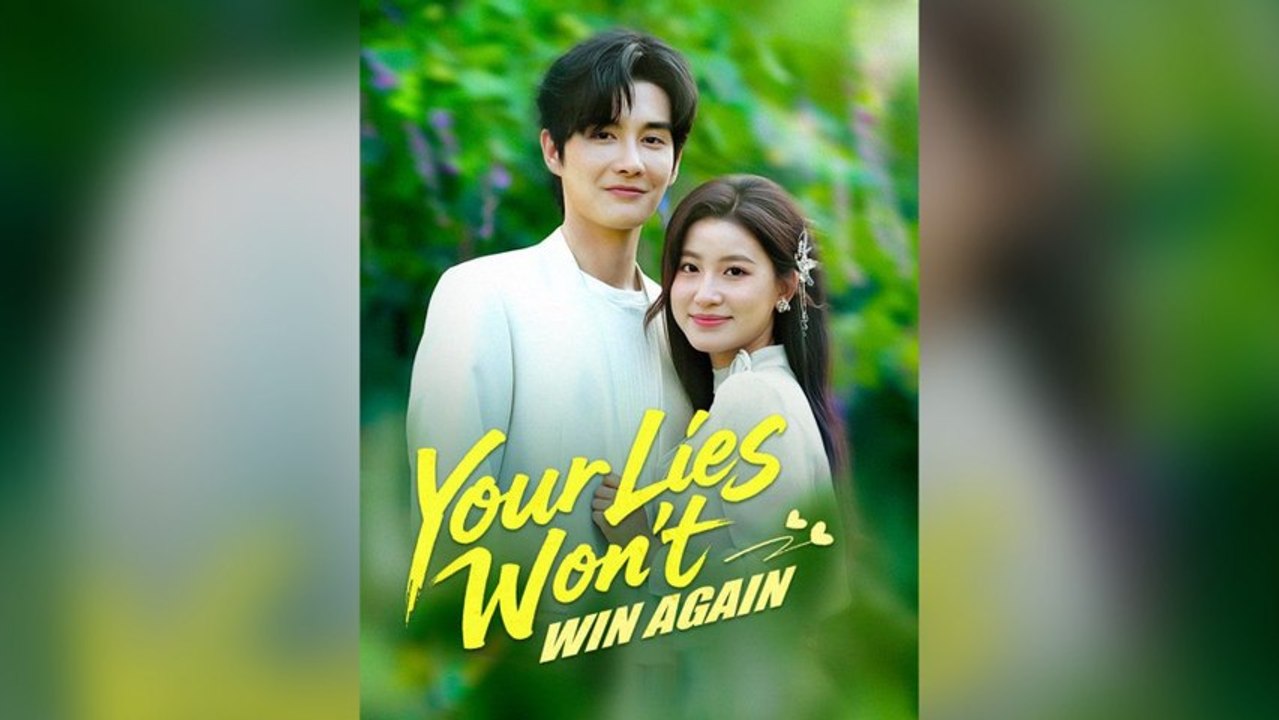 Your Lies Won't Win Again (Dubbed) Full Chinese Drama