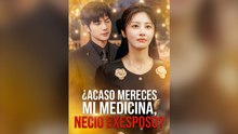 ¿Acaso Mereces Mi Medicina, Necio Exesposo EspañOl