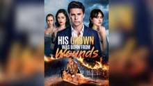 His Crown Was Born from Wounds Short Drama