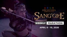 Sang'gre: Weekly Marathon (April 6 - 10, 2026) | Encantadia Chronicles