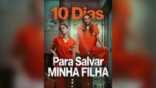 10 Dias Para Salvar Minha Filha PortuguêS