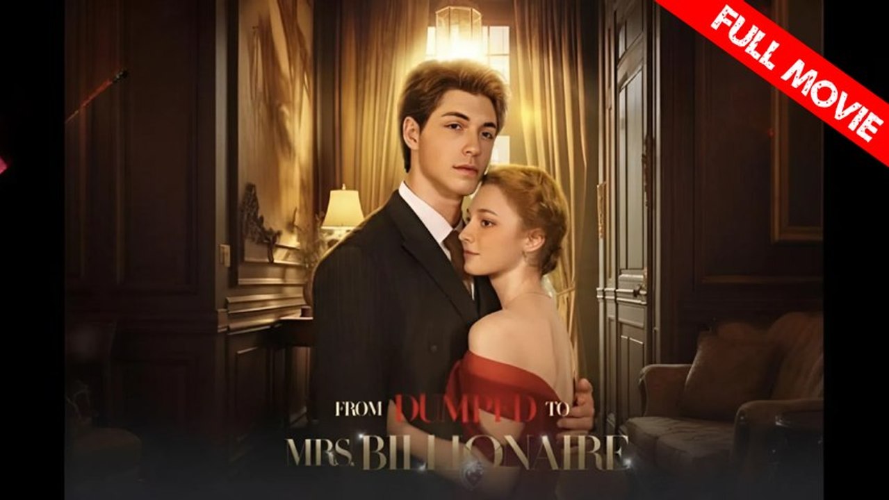 From Dumped to Mrs. Billionaire | Full Movie HD - Best Drama ShortFilms Hot Romance Sweet Romance Modern Love Triangle Shocking Sharp-tongued Feel-Good