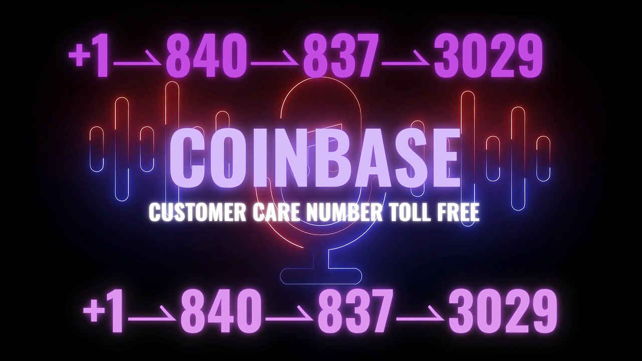 【Coinbase®】 (Customer-.Service) Number - to Live Chat, Help Desk, and 24/7 Support