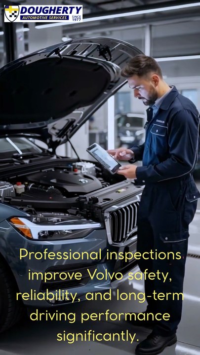 Why Smart Volvo Owners Schedule Regular Vehicle Inspections!