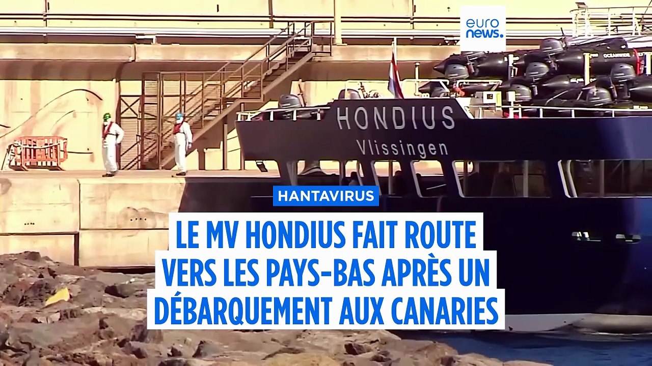 Hantavirus : le "MV Hondius" fait route vers les Pays-Bas après un débarquement aux Canaries