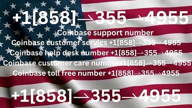 T0ppER Complete™ List of CoinbaseⓃ CUSTOMER© Care℗ (Toll Free Number Support) Numbers A Complete Guide