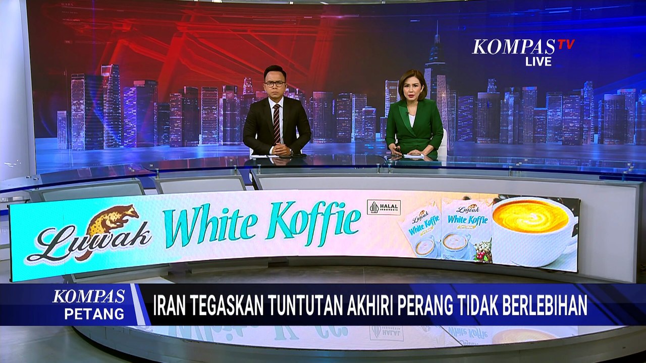 Iran Tegaskan Tuntutannya ke AS untuk Akhiri Perang Masuk Akal dan Tak Berlebihan | KOMPAS PETANG