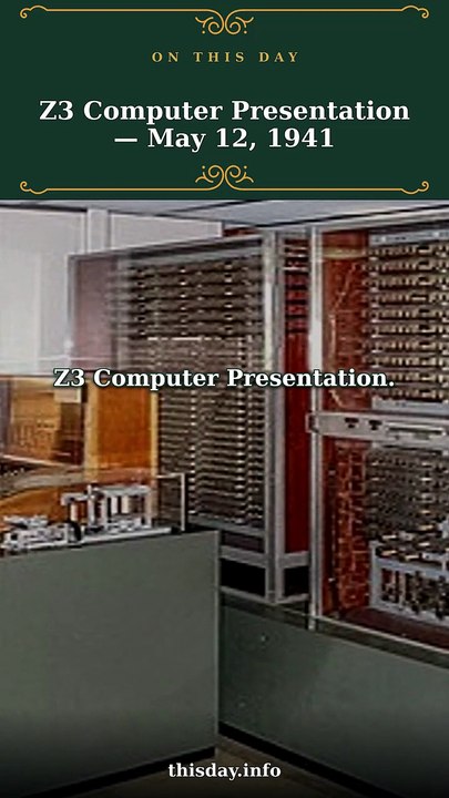 Z3 Computer Presentation: May 12, 1941