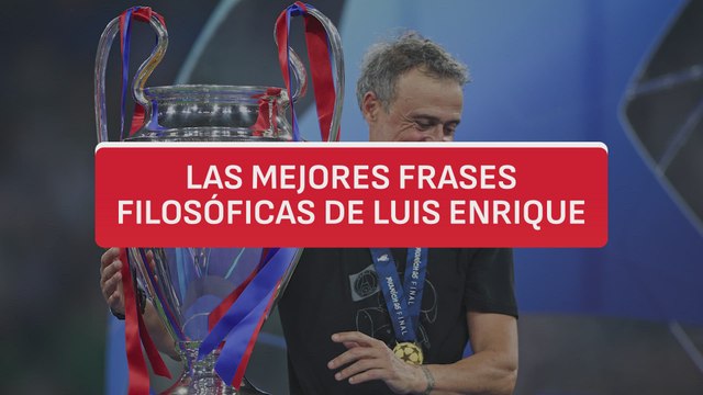 Las mejores frases filosóficas de Luis Enrique de su carrera | Estoicismo y superación en estado puro