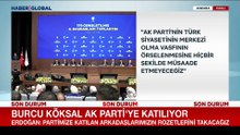 Burcu Köksal, AK Parti'ye katıldı! Erdoğan'dan ilk açıklama
