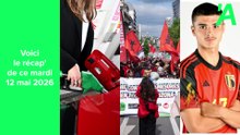 Le récap' de l'actu du mardi 12 mai 2026