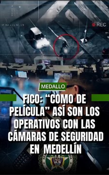 “Como de película 🎥. Así funcionan nuestras cámaras en Medellín: mucha tensión, pero resultados concretos”.