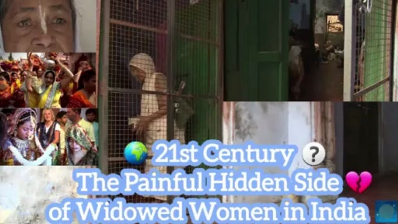 🌍 The 21st Century: The Painful Hidden Side of Life for Widowed Women in Modern India 💔