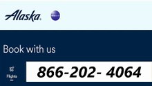 Ａｌａｓｋａ Ａｉｒｌｉｎｅｓｓ ｒｅｆｕｎｄ ｐｈｏｎｅ ｎｕｍｂｅｒ [８６６－２０２－ ４０６４]
