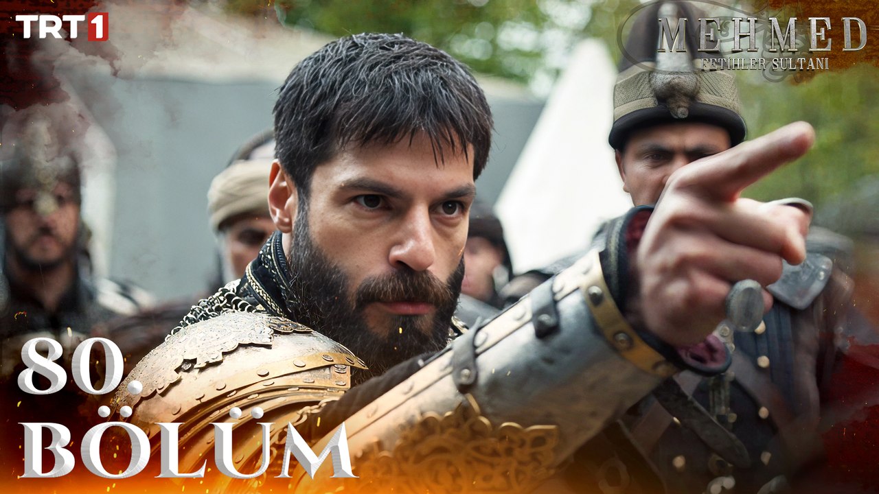 Mehmed: Fetihler Sultanı 80. Bölüm