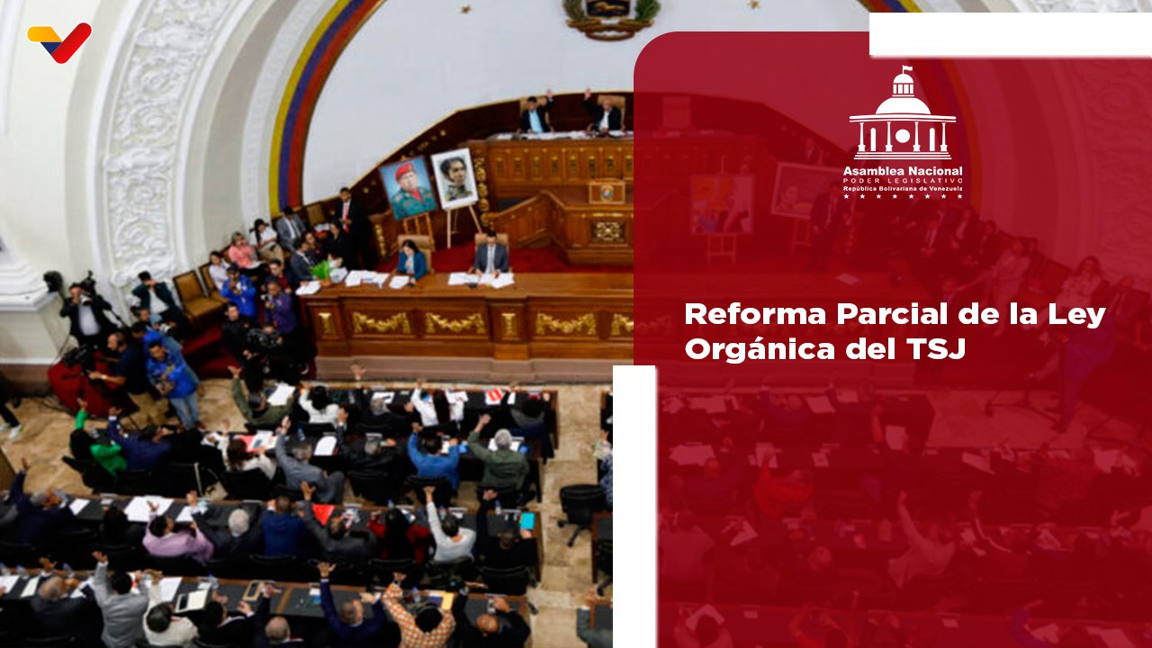 AN aprueba la Reforma Parcial de la Ley Orgánica del Tribunal Supremo de Justicia