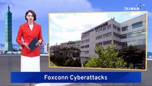 Foxconn US Operations Hit by Cyberattack
