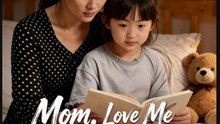 Mom Love Me Before I'm Gone- Full Drama Movie English Sub