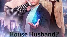 [EngSub] House Husband？He is Supreme Ghost Lord!