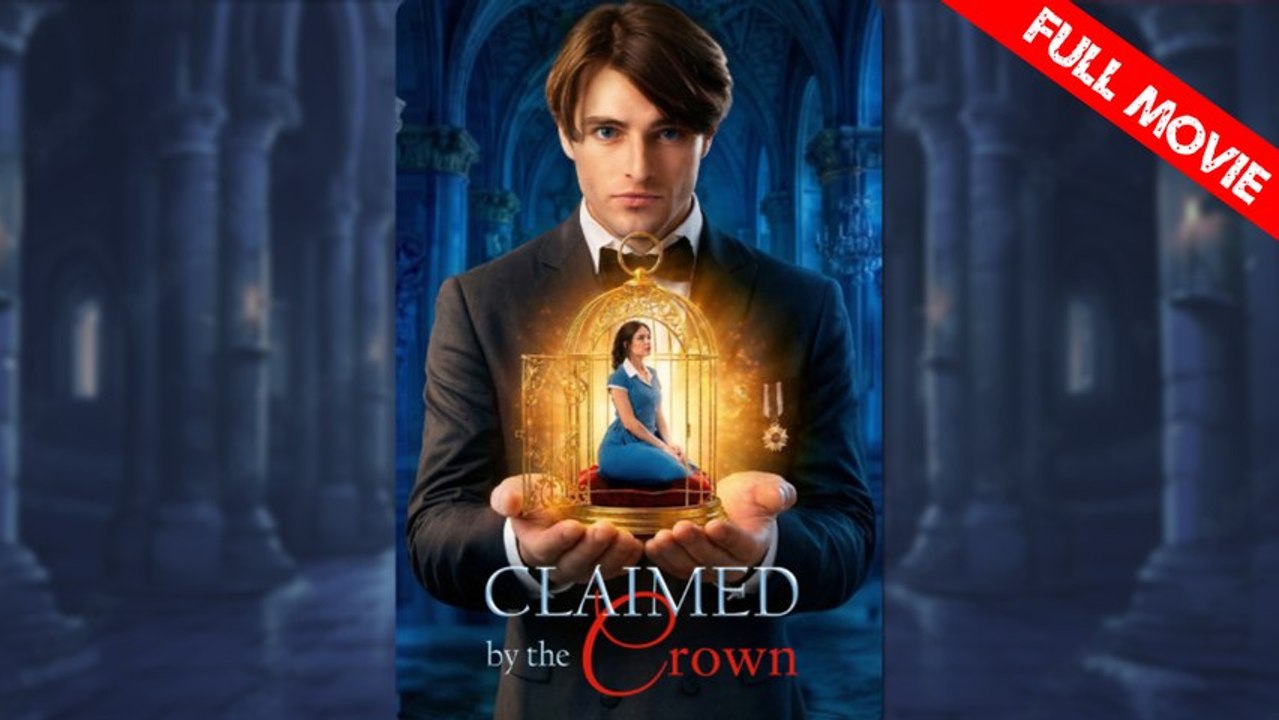 Claimed by the Crown | Full Movie HD - Best Drama ShortFilms Hot Fantasy Young Adult Dark Emotional Girl Power Romantic