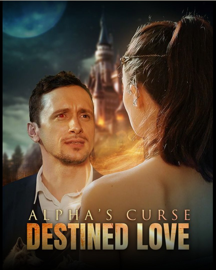 ⁣Alphas Curse Destined Love- Full Movie English Sub