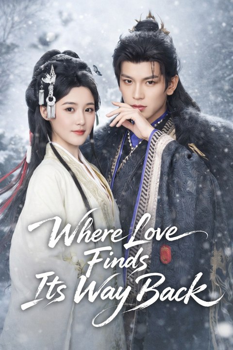 Where Love Finds Its Way Back- Drama Movie English Sub