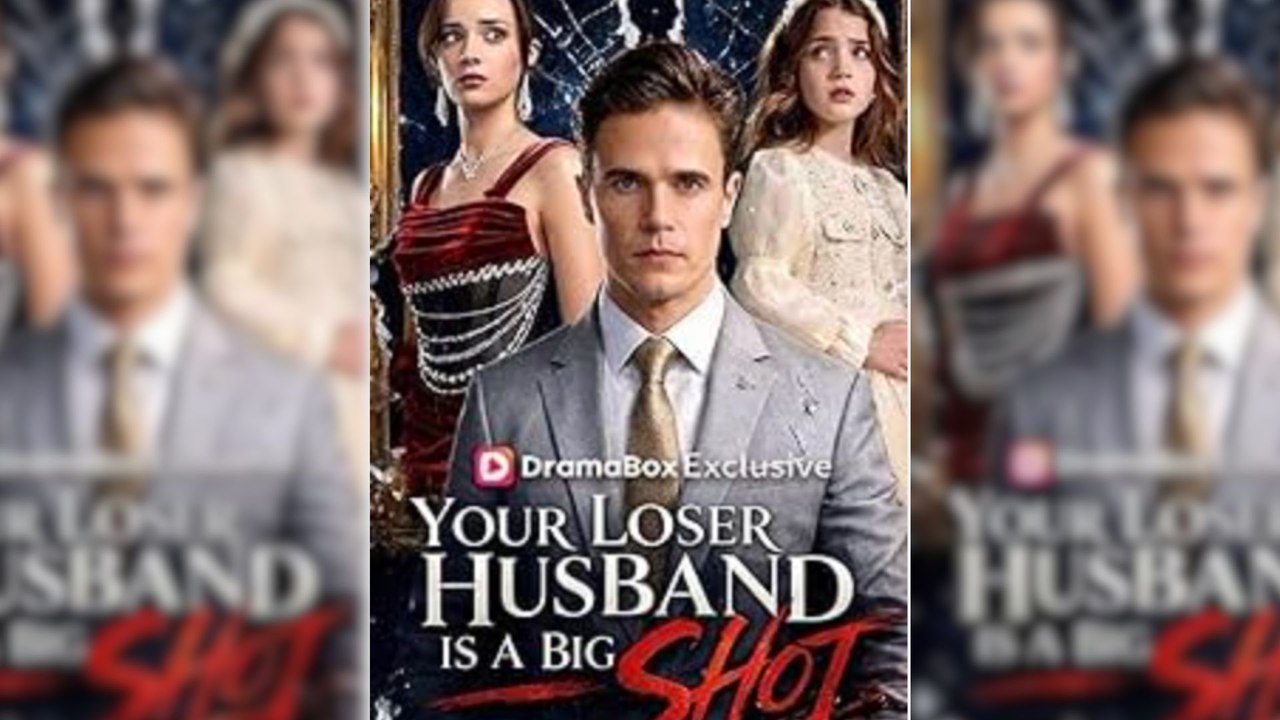 Your Loser Husband Is A Big Shot