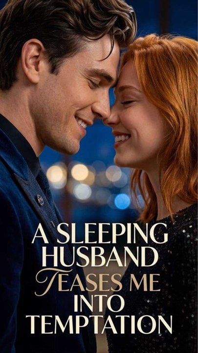 A Sleeping Husband Teases Me into Temptation [EngSub]