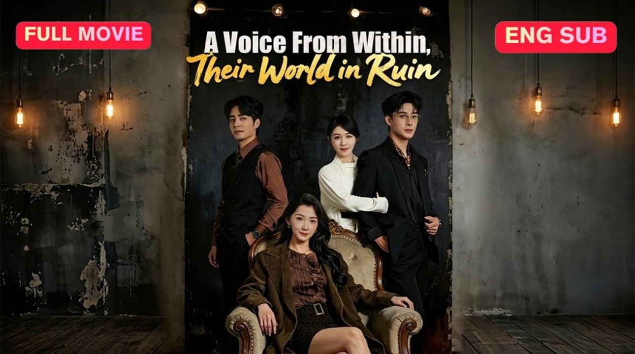 A Voice From Within, Their World in Ruin Full Episode (Chinese Drama)