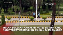 Dijaga Ketat! Suasana Tempat Negosiasi Damai AS-Iran di Islamabad