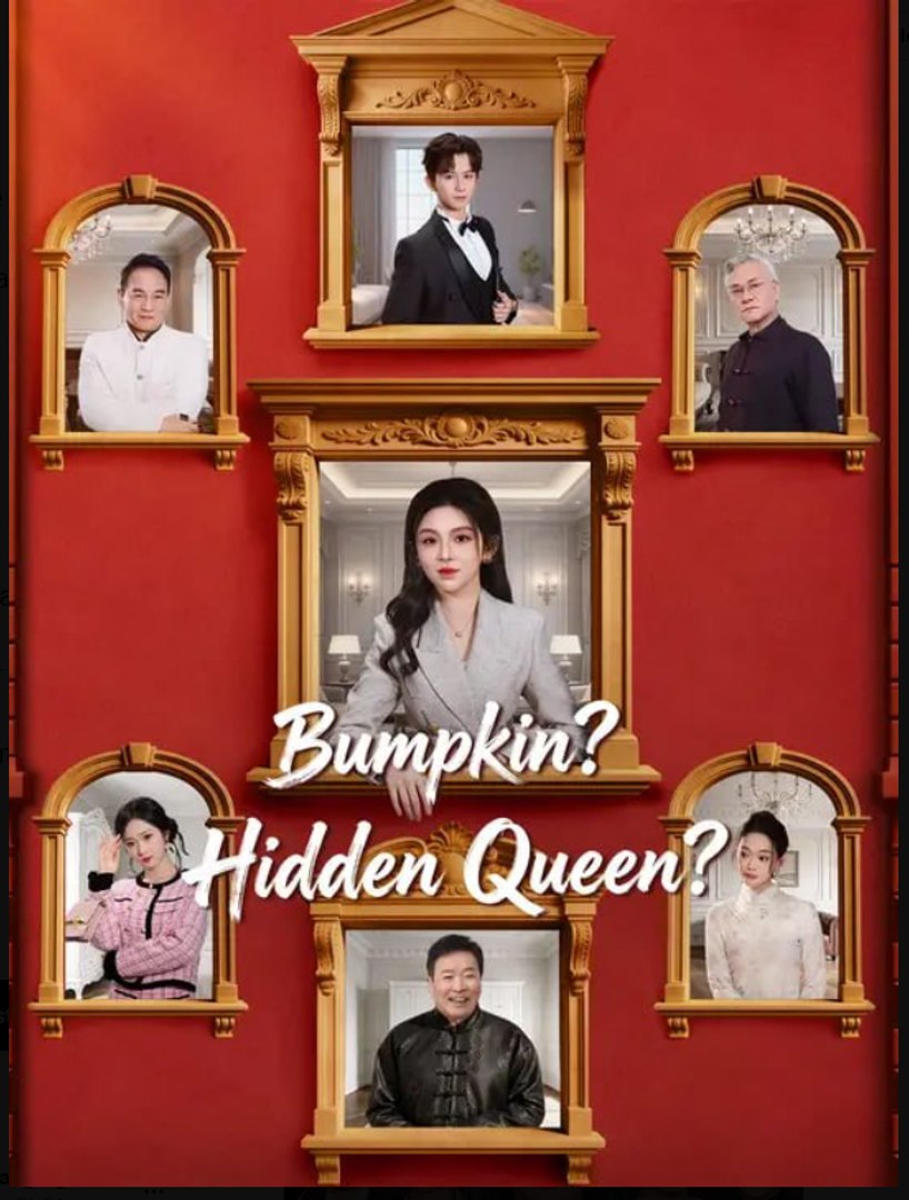 Bumpkin Hidden Queen- Full Drama Movie English Sub