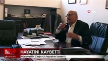 Hüsamettin Cindoruk hayatını kaybetti