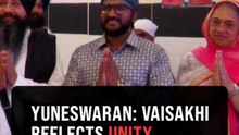 Yuneswaran joins Vaisakhi celebrations at GSPJ, calls for unity