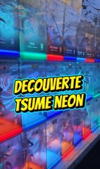 Les figurines Tsume Neon 🔥