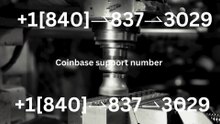 ⬊®⬋[OFFICIAL®] ] Coinbase CUSTOMER CARE SERVICE℠ Number — All Methods