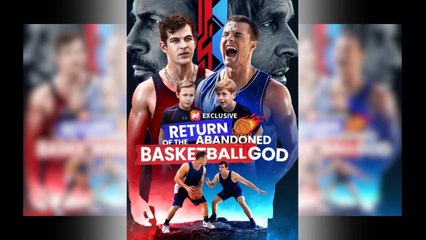 Return of The Abandoned Basketball God Full Movie- Hot Movie