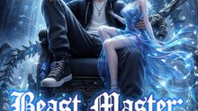 Beast Master I See the Hidden Path - FULL EP | Fantasy Short Drama