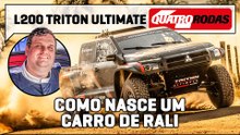 L200 Triton Ultimate Racing: a construção do maior CARRO DE RALI NACIONAL e que estreia no Sertões